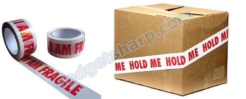 Hold me, I Am Fragile - Packing Tape